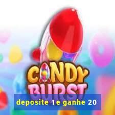 deposite 1 e ganhe 20